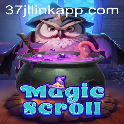 The Enchanting World of MagicScroll and the Power of 37JL.COM