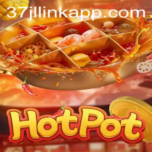 Hotpot: The Thrilling New Adventure from 37JL.COM
